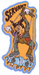 Servant Skateboard Sticker